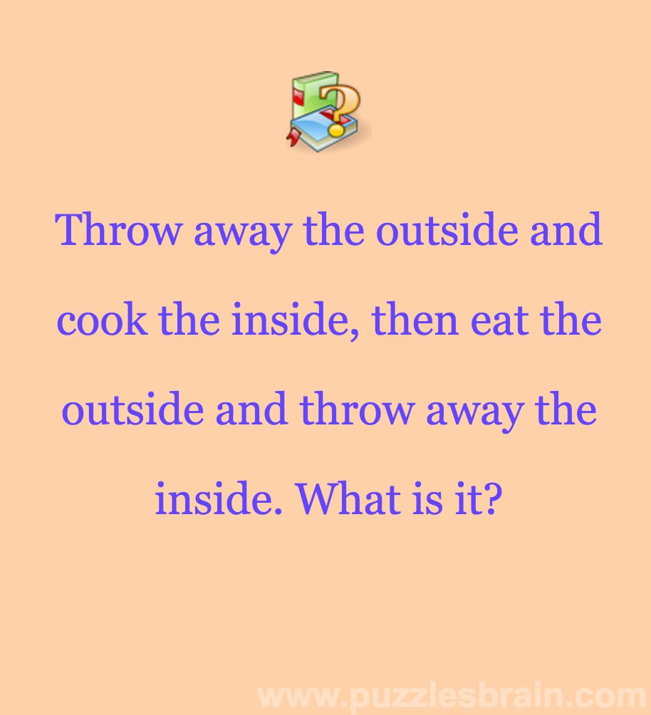  Cook-Inside-Throw-Outside-Eat-Inside-Riddle