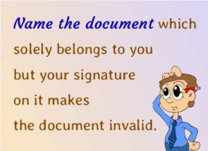 Name the document which solely belongs to you